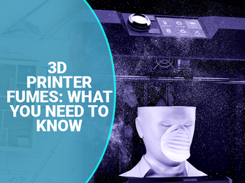 3D Printer Fumes: What You Need to Know